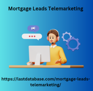 Mortgage Leads Telemarketing