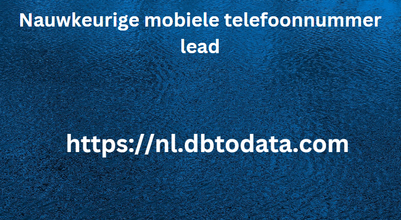 Nauwkeurige mobiele telefoonnummer lead