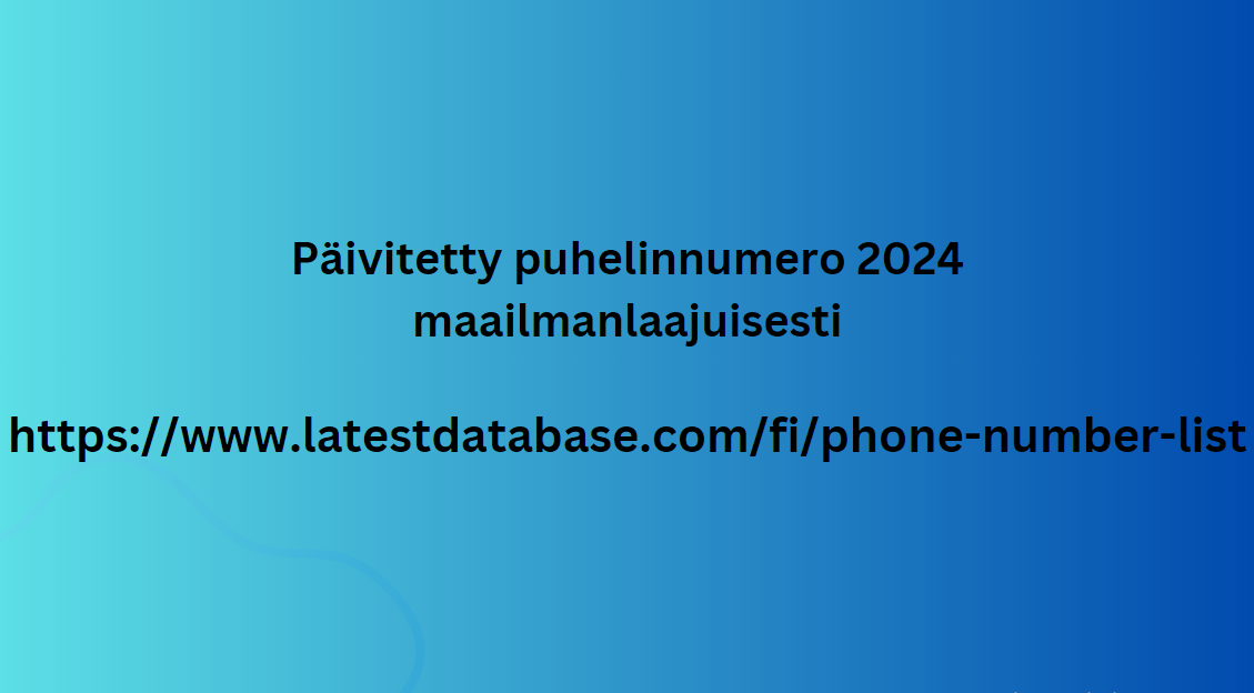 Päivitetty puhelinnumero 2024 maailmanlaajuisesti