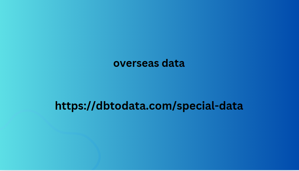 overseas data