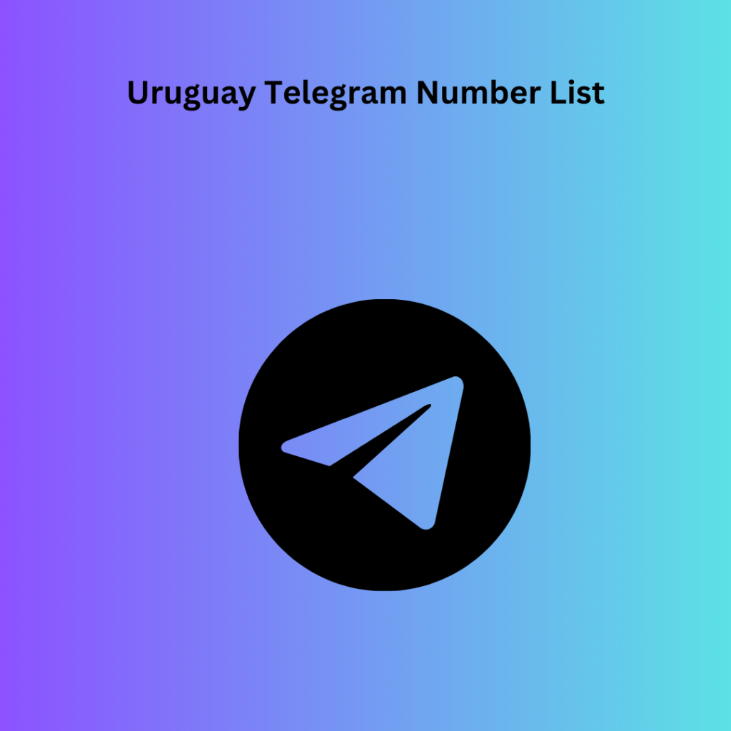 Uruguay Telegram Number List​