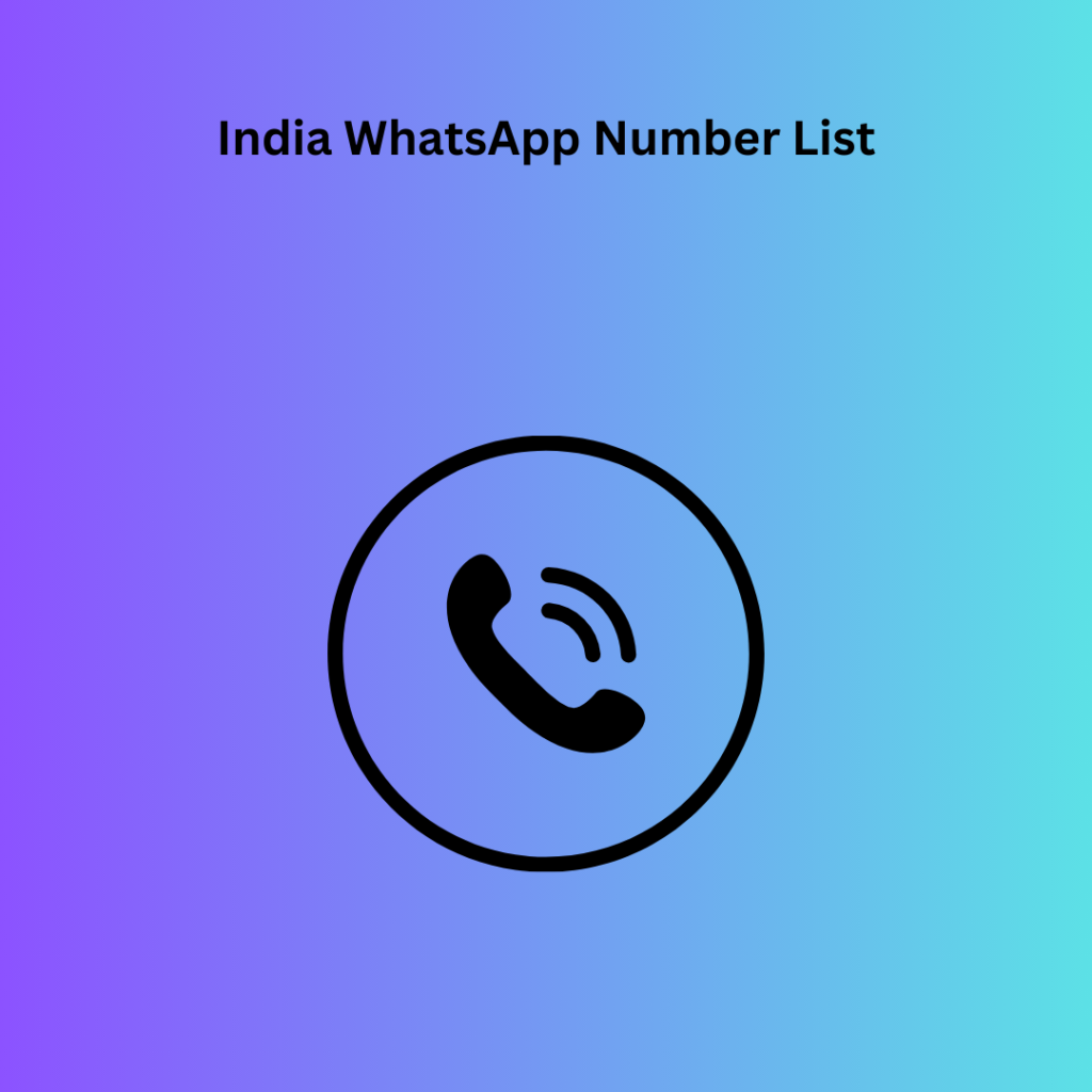 India WhatsApp Number List​